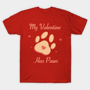 My Valentine Has Paws T-Shirt